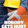 PPE Nobody Gets Hurt Today Workplace Safety Poster 1 PPE Nobody Gets Hurt Today Workplace Safety Poster