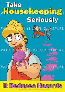 Housekeeping Reduces Hazards Safety Poster