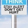 Stay Alert Dont Get Hurt Safety Poster 3 Stay Alert Dont Get Hurt Safety Poster