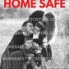 Make It Home Safe Work Health and Safety Poster 1 Make It Home Safe Work Health and Safety Poster
